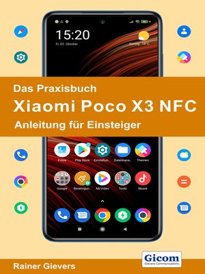cover image of Das Praxisbuch Xiaomi Poco X3 NFC--Anleitung für Einsteiger